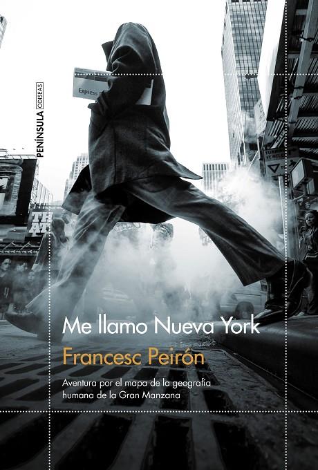 ME LLAMO NUEVA YORK | 9788499427744 | PEIRÓN, FRANCESC | Llibreria Online de Banyoles | Comprar llibres en català i castellà online