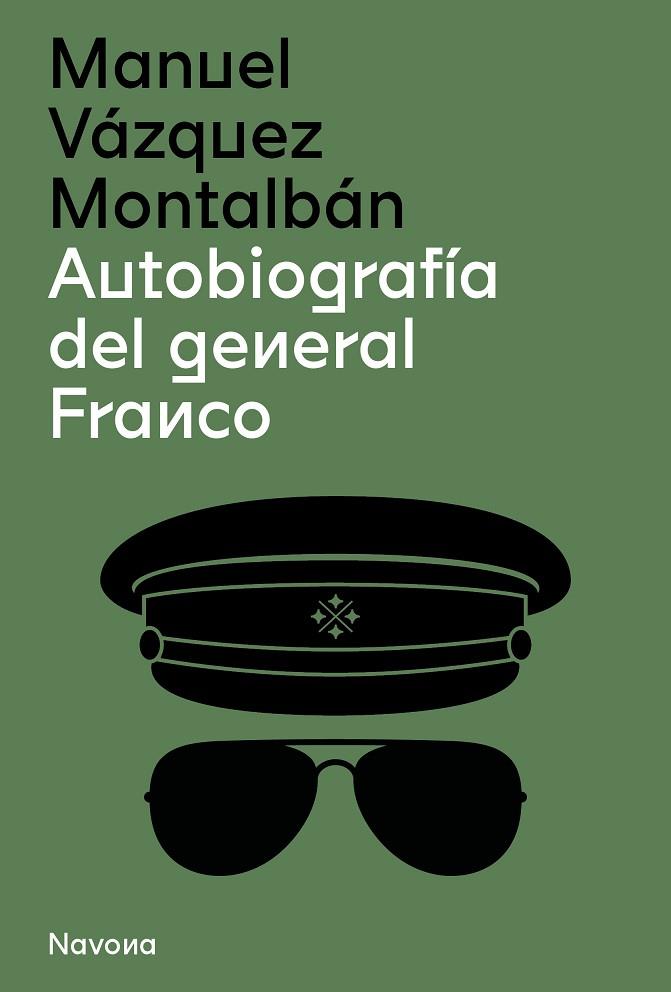 AUTOBIOGRAFÍA DEL GENERAL FRANCO | 9788419179210 | VÁZQUEZ MONTALBÁN, MANUEL | Llibreria Online de Banyoles | Comprar llibres en català i castellà online