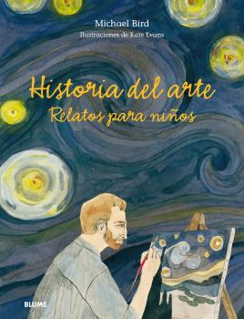 HISTORIA DEL ARTE. RELATOS PARA NIÑOS | 9788498019346 | BIRD, MICHAEL/EVANS, PETER | Llibreria Online de Banyoles | Comprar llibres en català i castellà online