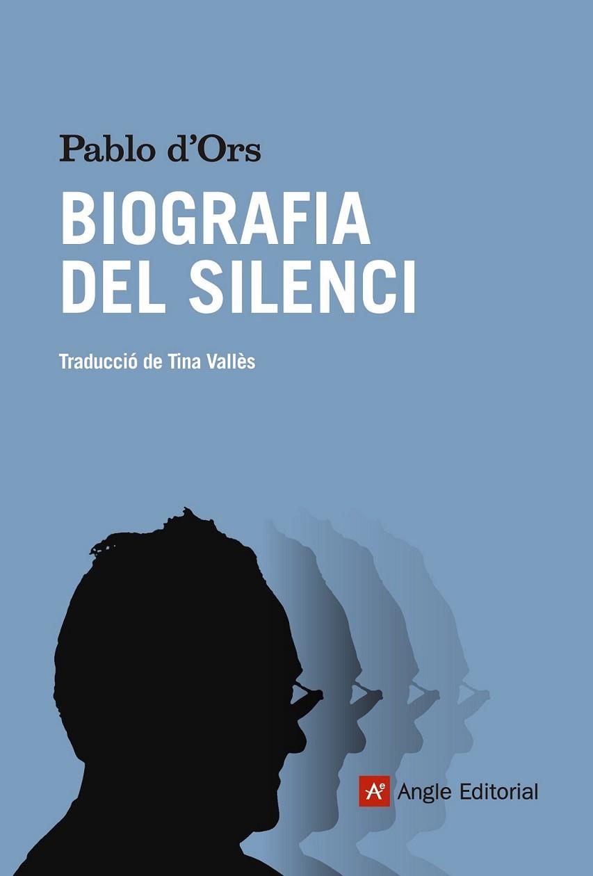 BIOGRAFIA DEL SILENCI | 9788415695301 | D'ORS FÜHRER, PABLO | Llibreria L'Altell - Llibreria Online de Banyoles | Comprar llibres en català i castellà online - Llibreria de Girona