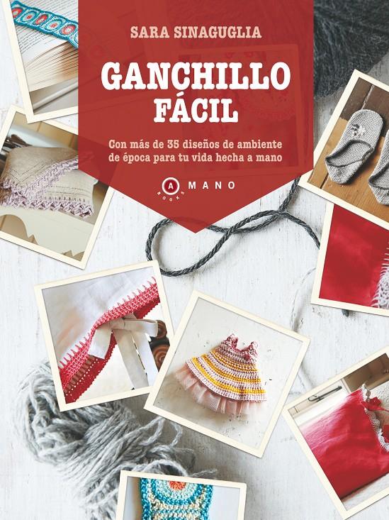 GANCHILLO FÁCIL | 9788415193272 | CLARA SINAGUGLIA | Llibreria L'Altell - Llibreria Online de Banyoles | Comprar llibres en català i castellà online - Llibreria de Girona