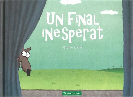 UN FINAL INESPERAT | 9788417303839 | CAMIL, JÉRÔME | Llibreria Online de Banyoles | Comprar llibres en català i castellà online
