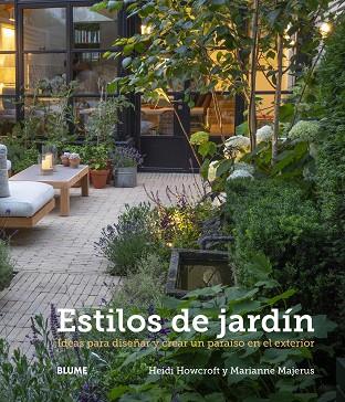 ESTILOS DE JARDÍN | 9788419499370 | HOWCROFT, HEIDI/MAJERUS, MARIANNE | Llibreria L'Altell - Llibreria Online de Banyoles | Comprar llibres en català i castellà online - Llibreria de Girona