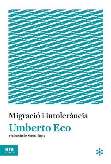 MIGRACIÓ I INTOLERÀNCIA | 9788417804145 | ECO, UMBERTO | Llibreria Online de Banyoles | Comprar llibres en català i castellà online