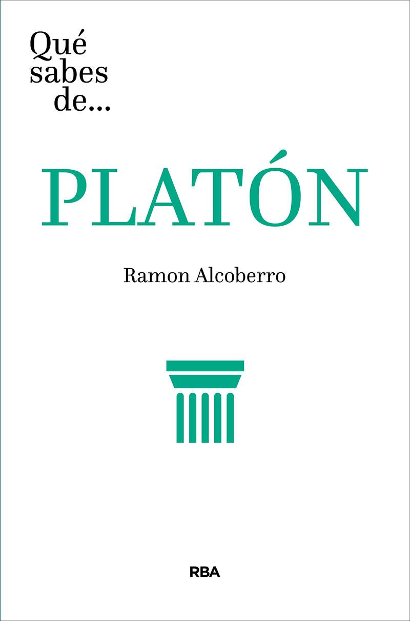 QUÉ SABES DE PLATÓN | 9788491875451 | ALCOBERRO PERICAY, RAMON | Llibreria Online de Banyoles | Comprar llibres en català i castellà online