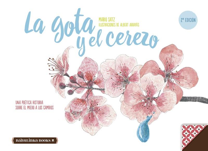 GOTA Y EL CEREZO, LA | 9788494584244 | SATZ, MARIO | Llibreria Online de Banyoles | Comprar llibres en català i castellà online