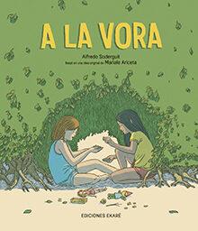 A LA VORA | 9788412592986 | SODERGUIT, ALFREDO | Llibreria Online de Banyoles | Comprar llibres en català i castellà online