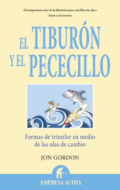 TIBURÓN Y EL PECECILLO, EL | 9788496627765 | GORDON, JON | Llibreria L'Altell - Llibreria Online de Banyoles | Comprar llibres en català i castellà online - Llibreria de Girona