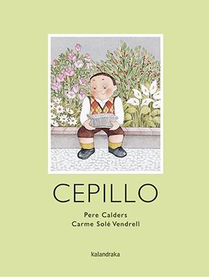 CEPILLO | 9788484649809 | CALDERS, PERE | Llibreria Online de Banyoles | Comprar llibres en català i castellà online