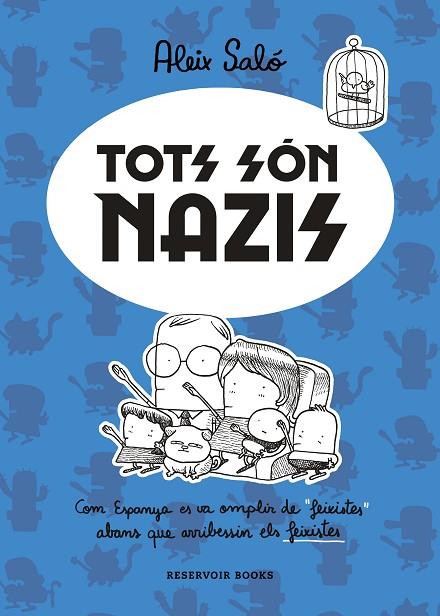 TOTS SÓN NAZIS | 9788417910723 | SALÓ, ALEIX | Llibreria Online de Banyoles | Comprar llibres en català i castellà online