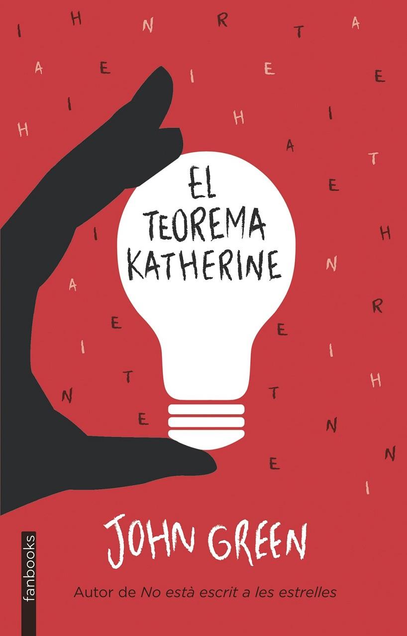 EL TEOREMA KATHERINE | 9788415745778 | JOHN GREEN | Llibreria Online de Banyoles | Comprar llibres en català i castellà online