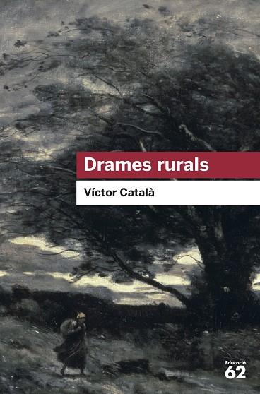 DRAMES RURALS | 9788415192985 | CATALÀ, VÍCTOR | Llibreria Online de Banyoles | Comprar llibres en català i castellà online
