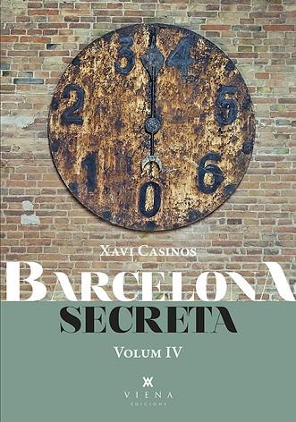 BARCELONA SECRETA, 4 | 9788418908934 | CASINOS COMAS, XAVIER | Llibreria L'Altell - Llibreria Online de Banyoles | Comprar llibres en català i castellà online - Llibreria de Girona