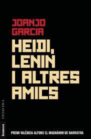 HEIDI, LENIN I ALTRES AMICS | 9788490269251 | GARCIA NAVARRO, JOANJO | Llibreria Online de Banyoles | Comprar llibres en català i castellà online
