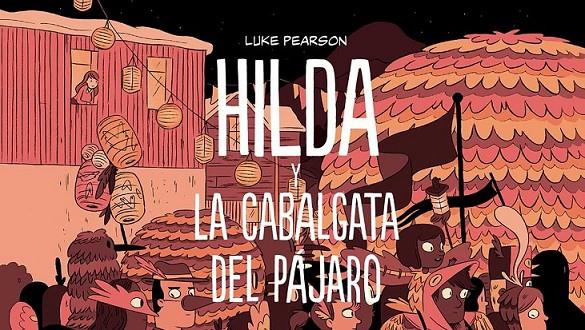 HILDA Y LA CABALGATA DEL PÁJARO | 9788415208532 | PEARSON, LUKE | Llibreria Online de Banyoles | Comprar llibres en català i castellà online
