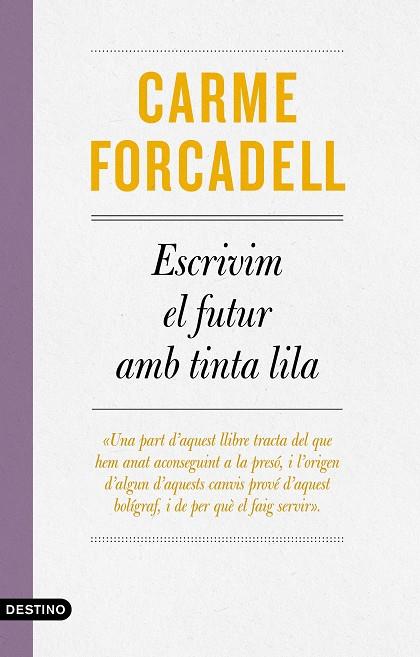 ESCRIVIM EL FUTUR AMB TINTA LILA | 9788497103138 | FORCADELL, CARME | Llibreria Online de Banyoles | Comprar llibres en català i castellà online