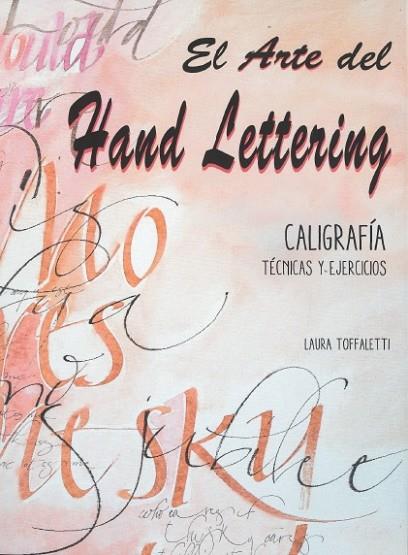 ARTE DEL HAND LETTERING, EL | 9788417452209 | TOFFALETTI LAURA | Llibreria Online de Banyoles | Comprar llibres en català i castellà online
