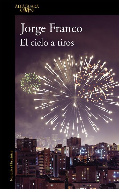 CIELO A TIROS, EL | 9788420435466 | FRANCO, JORGE | Llibreria Online de Banyoles | Comprar llibres en català i castellà online