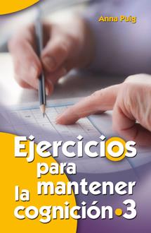 EJERCICIOS PARA MANTENER LA COGNICIÓN / 3 | 9788490230237 | PUIG ALEMÁN, ANNA | Llibreria Online de Banyoles | Comprar llibres en català i castellà online