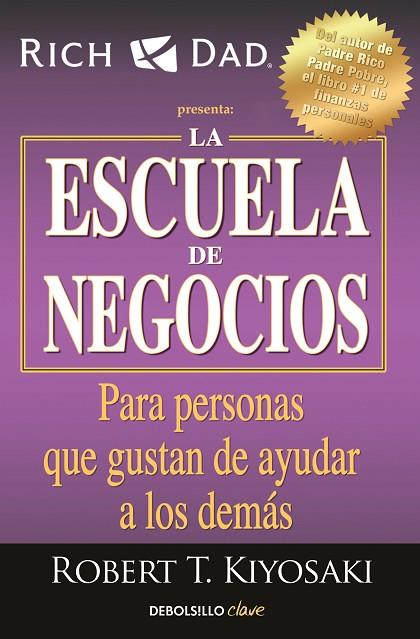 LA ESCUELA DE NEGOCIOS | 9788466354370 | KIYOSAKI, ROBERT T. | Llibreria Online de Banyoles | Comprar llibres en català i castellà online