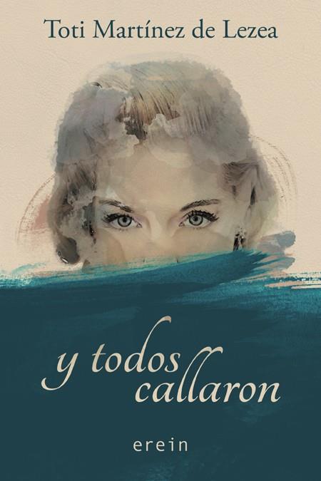 Y TODOS CALLARON | 9788491090519 | TOTI MARTÍNEZ DE LEZEA | Llibreria Online de Banyoles | Comprar llibres en català i castellà online