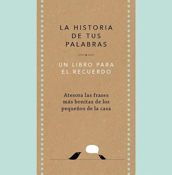 LA HISTORIA DE TUS PALABRAS | 9788401027444 | VAN VLIET, ELMA | Llibreria Online de Banyoles | Comprar llibres en català i castellà online
