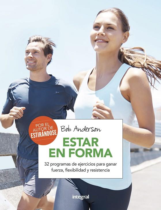ESTAR EN FORMA | 9788491180593 | ANDERSON, BOB | Llibreria Online de Banyoles | Comprar llibres en català i castellà online