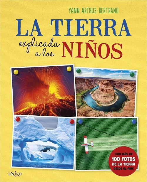 TIERRA EXPLICADA A LOS NIÑOS, LA | 9788497546836 | ARTHUS-BERTRAND, YANN  | Llibreria Online de Banyoles | Comprar llibres en català i castellà online