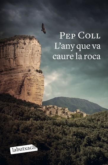 L'ANY QUE VA CAURE LA ROCA | 9788418572470 | COLL, PEP | Llibreria Online de Banyoles | Comprar llibres en català i castellà online