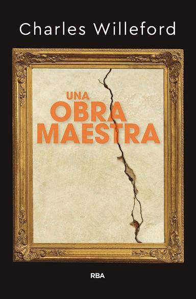 UNA OBRA MAESTRA | 9788491871408 | WILLEFORD CHARLES | Llibreria Online de Banyoles | Comprar llibres en català i castellà online