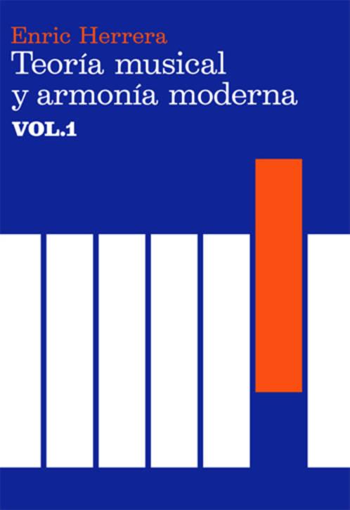TEORÍA MUSICAL Y ARMONÍA MODERNA VOL. 1 | 9788485855315 | HERRERA, ENRIC | Llibreria Online de Banyoles | Comprar llibres en català i castellà online