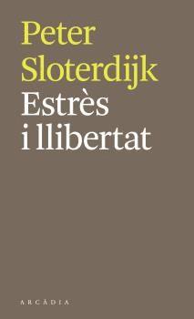 ESTRÈS I LLIBERTAT | 9788412273564 | SLOTERDIJK, PETER | Llibreria Online de Banyoles | Comprar llibres en català i castellà online