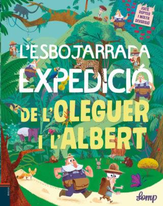 L'ESBOJARRADA EXPEDICIÓ DE L'OLEGUER I L'ALBERT | 9788447935529 | LOMP, STEPHAN | Llibreria Online de Banyoles | Comprar llibres en català i castellà online