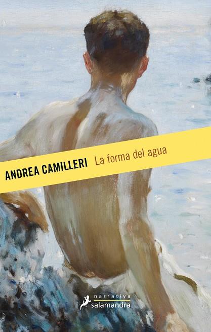 FORMA DEL AGUA, LA | 9788498388336 | CAMILLERI, ANDREA | Llibreria Online de Banyoles | Comprar llibres en català i castellà online