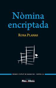 NÒMINA ENCRIPTADA - CAT | 9788461671557 | PLANAS, ROSA  | Llibreria Online de Banyoles | Comprar llibres en català i castellà online