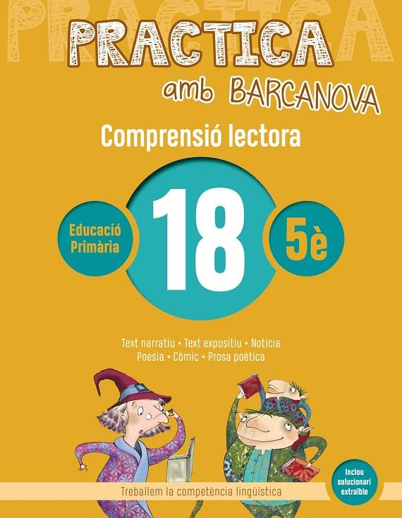 PRACTICA AMB BARCANOVA 18. COMPRENSIÓ LECTORA  | 9788448948610 | CAMPS, MONTSERRAT/BOIXADERAS, ROSA | Llibreria Online de Banyoles | Comprar llibres en català i castellà online