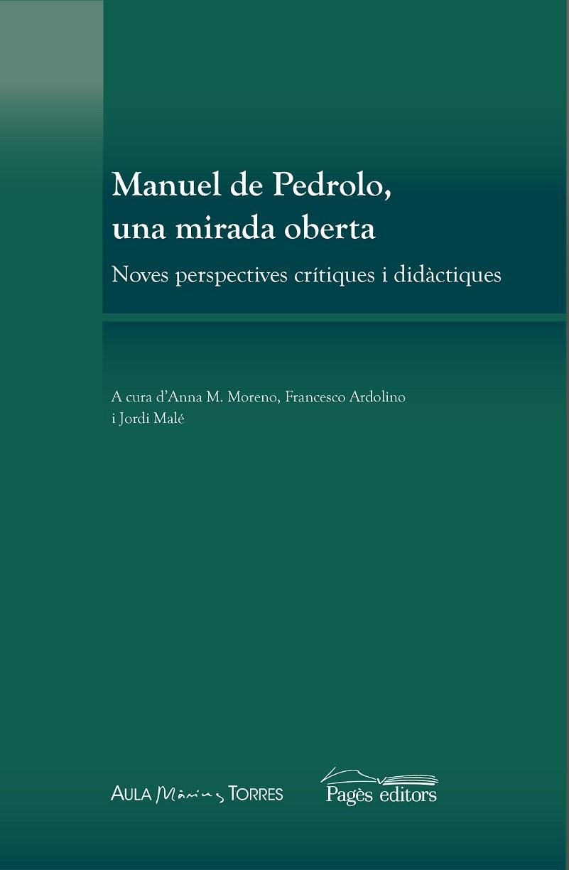 MANUEL DE PEDROLO, UNA MIRADA OBERTA | 9788413031385 | VARIOS AUTORES | Llibreria Online de Banyoles | Comprar llibres en català i castellà online