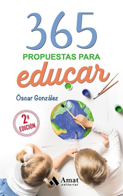 365 PROPUESTAS PARA EDUCAR | 9788418114601 | GONZÁLEZ VÁZQUEZ, ÓSCAR | Llibreria Online de Banyoles | Comprar llibres en català i castellà online