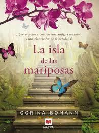 ISLA DE LAS MARIPOSAS, LA | 9788415532767 | BOMANN, CORINA | Llibreria Online de Banyoles | Comprar llibres en català i castellà online