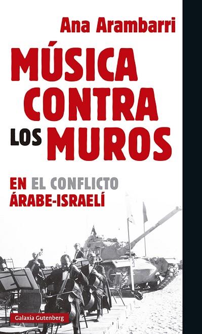 MÚSICA CONTRA LOS MUROS | 9788417971458 | ARAMBARRI, ANA | Llibreria Online de Banyoles | Comprar llibres en català i castellà online