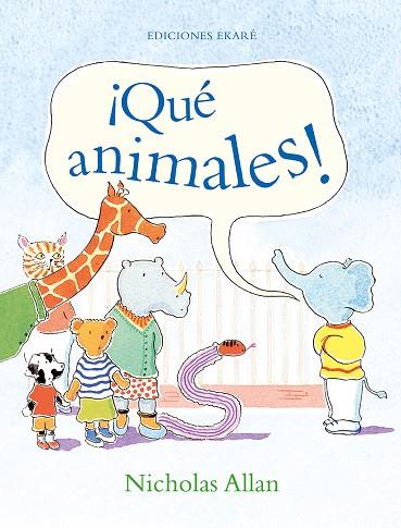 ¡QUÉ ANIMALES! | 9788412267761 | NICHOLAS ALLAN | Llibreria Online de Banyoles | Comprar llibres en català i castellà online