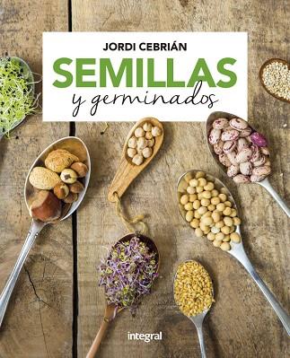SEMILLAS Y GERMINADOS | 9788491181170 | CEBRIÁN JORDI | Llibreria Online de Banyoles | Comprar llibres en català i castellà online