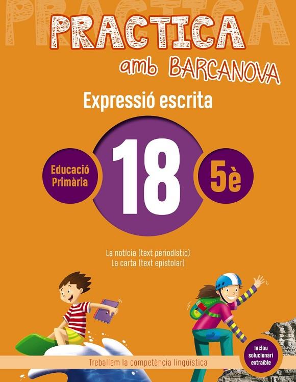 PRACTICA AMB BARCANOVA. EXPRESSIÓ ESCRITA 18 | 9788448948375 | CAMPS, MONTSERRAT/ALMAGRO, MARIBEL/GONZÁLEZ, ESTER/PASCUAL, CARME | Llibreria Online de Banyoles | Comprar llibres en català i castellà online