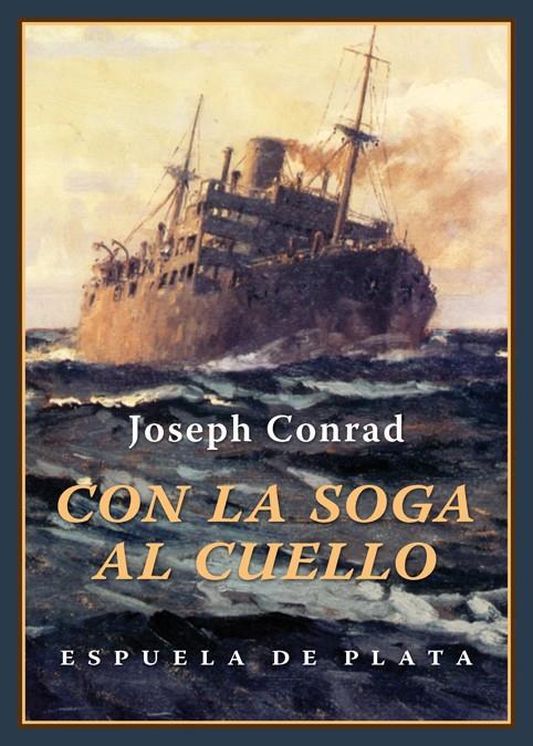 CON LA SOGA AL CUELLO | 9788416034666 | CONRAD, JOSEPH | Llibreria Online de Banyoles | Comprar llibres en català i castellà online