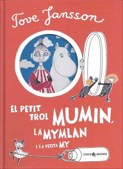 EL PETIT TROL MUMIN, LA MYMLAN I LA PETITA MY | 9788494276644 | JANSSON, TOVE | Llibreria Online de Banyoles | Comprar llibres en català i castellà online