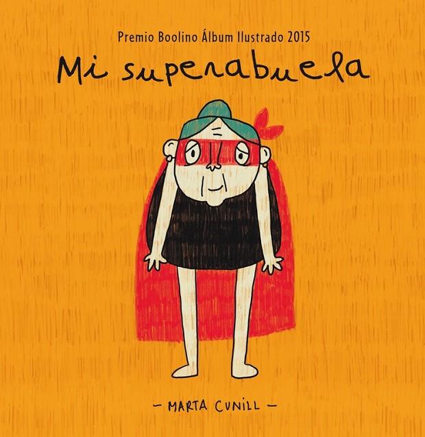 MI SUPERABUELA | 9788448845483 | CUNILL, MARTA | Llibreria Online de Banyoles | Comprar llibres en català i castellà online