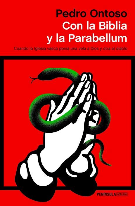 CON LA BIBLIA Y LA PARABELLUM | 9788499428123 | ONTOSO, PEDRO | Llibreria Online de Banyoles | Comprar llibres en català i castellà online