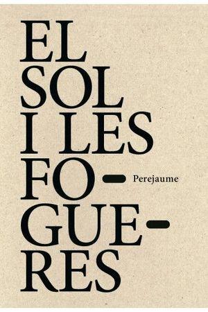 SOL I LES FOGUERES, EL | 9788412512946 | PEREJAUME | Llibreria Online de Banyoles | Comprar llibres en català i castellà online