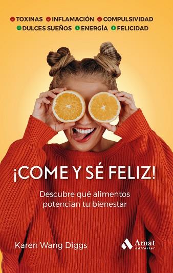 ¡COME Y SÉ FELIZ! | 9788419870346 | WANG DIGGS, KAREN | Llibreria Online de Banyoles | Comprar llibres en català i castellà online