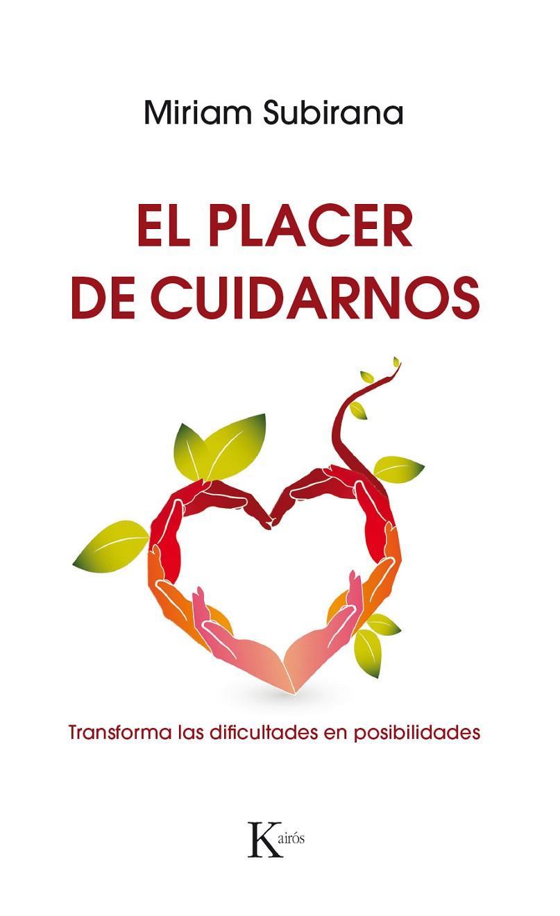 PLACER DE CUIDARNOS, EL | 9788499886220 | SUBIRANA VILANOVA, MIRIAM | Llibreria Online de Banyoles | Comprar llibres en català i castellà online